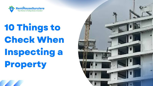 Property Inspection Checklist: 10 Things to Confirm Before Buying